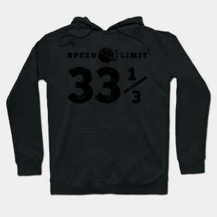 Turntable Audiophile Speed limit 33 1/13 Vinyl Hoodie